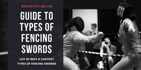 Guide to Fencing Sword Types 2024 (Which are Lightest?) - Working the Flame