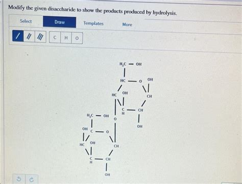 Solved Modify the given disaccharide to show the products | Chegg.com