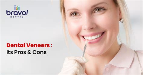 Dental Veneers: Its Pros & Cons - bravo-dental.com