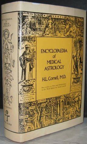 Encyclopedia of Medical Astrology by H.L. Cornell | Goodreads