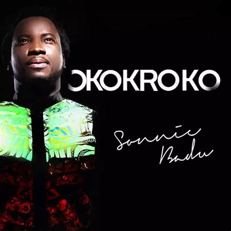 Sonnie Badu - Okokroko | Mp3 Download