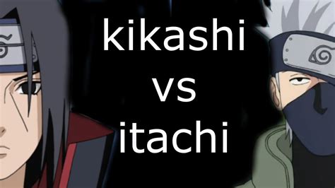 Who Would Win? Kakashi vs Itachi - YouTube