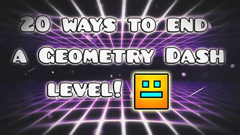 20 Typical Ways Geometry Dash Players END Their LEVELS! - YouTube