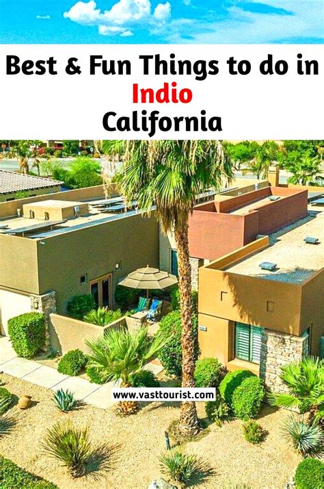 25 best fun things to do in indio ca california – Artofit