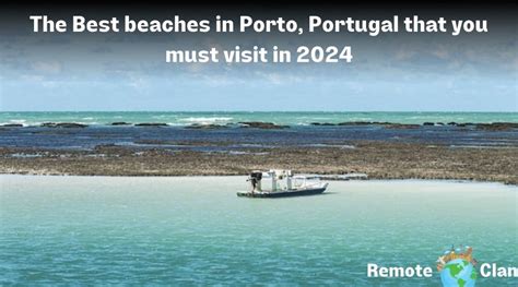 The Best beaches in Porto, Portugal that you must visit in 2024