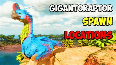 (ASA The Island) ALL Gigantoraptor Spawn LOCATIONS | ARK Survival ...