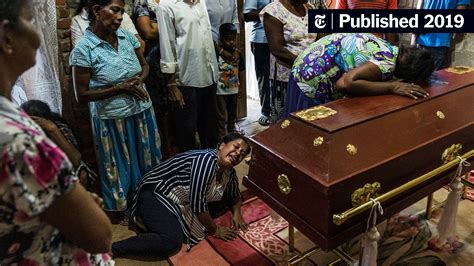 Sri Lankans Mourn Victims of Easter Sunday Bombings - The New York Times