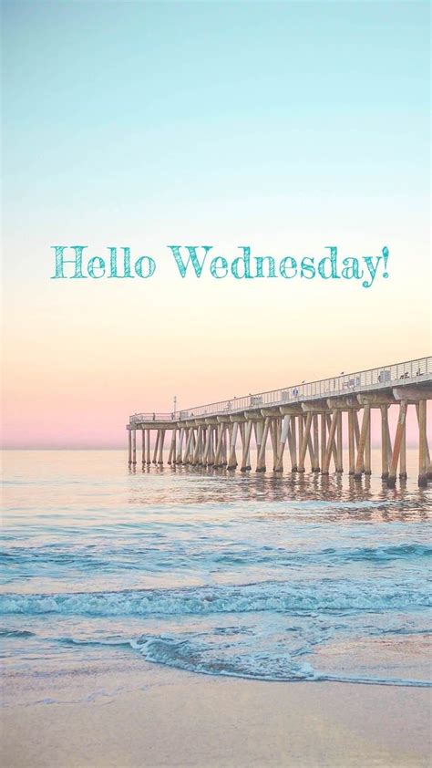 Happy Wednesday coastal lovers ~ | Wednesday greetings, Wednesday ...