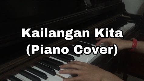 Kailangan Kita (Piano Cover) - YouTube