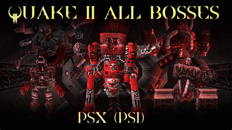 QUAKE 2 || all bosses || PSX (PS1) - YouTube