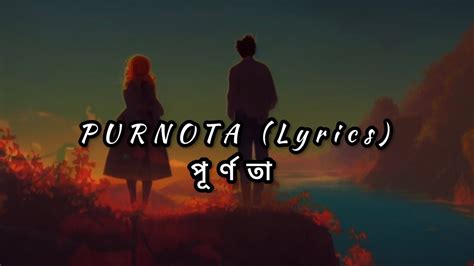 Purnota | পূর্ণতা | Lyrics | Bangla Song | - YouTube