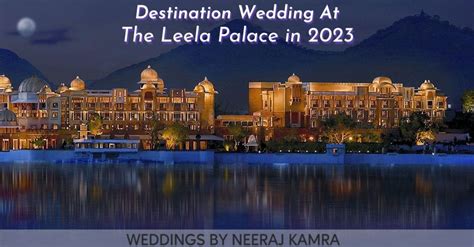 Destination Wedding At Leela Palace Udaipur