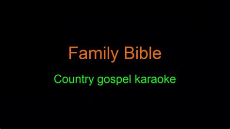 Family Bible Country gospel Karaoke - YouTube