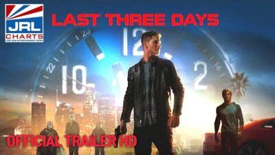 LAST THREE DAYS Official Trailer (2020) Action Movie - JRL CHARTS