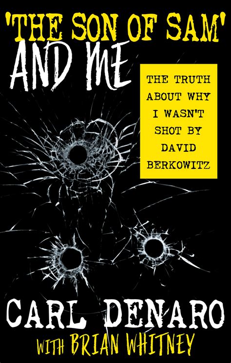 'The Son of Sam' and Me: The Truth About Why I Wasn’t Shot By David Berkowitz by Carl Denaro ...