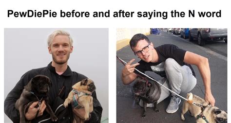 PewDiePie before and after saying the N word : r/PewdiepieSubmissions