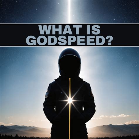 What is Godspeed - The Reliable Narrator