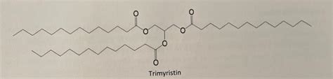 Solved Trimyristin | Chegg.com