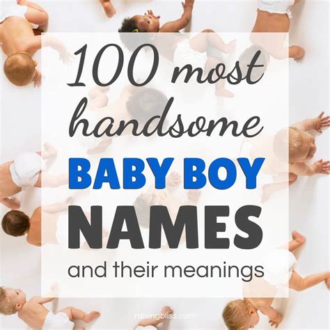 100 Most Handsome Baby Boy Names and Their Meanings