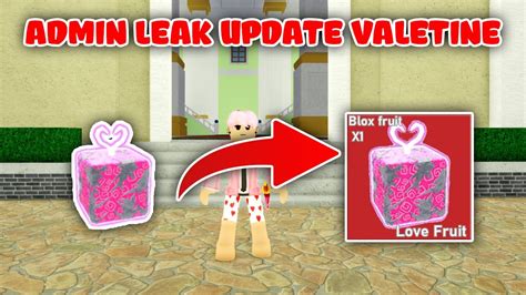 ADMIN TIẾT LỘ Sức Mạnh Trái Ác Quỷ LOVE Và Spider TRONG UPDATE Valentine | Blox Fruits - YouTube