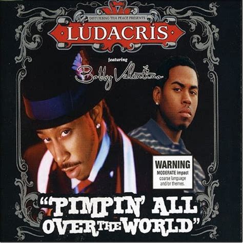 FREE HIP HOP ALBUMS: Ludacris_Feat_Bobby_Valentino-Pimpin_All_Over_The_World-(Promo_CDS)-2005-RNS