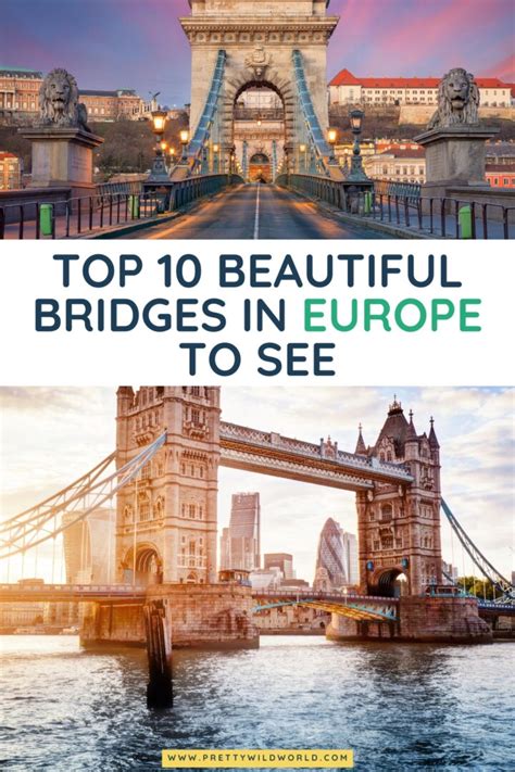 Top 10 Beautiful Bridges in Europe to See - 2024