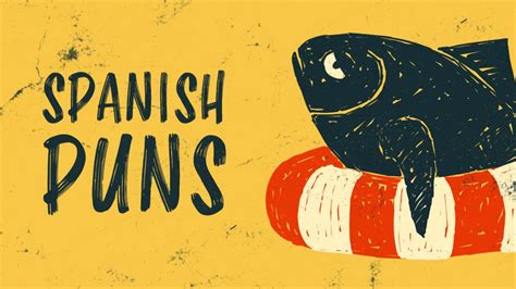 15 Hilarious Spanish Puns That Are So Bad They’re Amazing