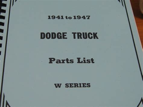 Then and Now Automotive 1941-1947 Dodge Truck Parts List W Series ...