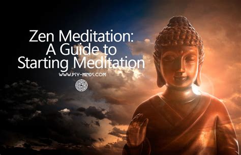 Zen Meditation - A Guide to Starting Meditation ~ Psy Minds