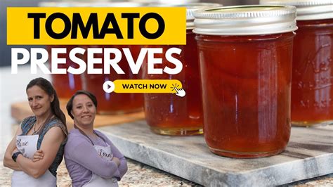 Tomato Preserves Canning Recipe - YouTube