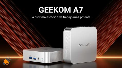 Mini PC GEEKOM A7: bonito, potente y con gran conectividad ¡Ahora 719€!