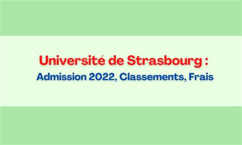 Université de Strasbourg : Admission 2022, Classements, Frais - posta-al