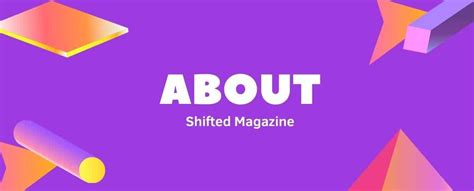 About us | Shifted Magazine