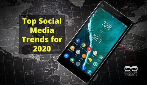 The Top Social Media Marketing Trends for 2020 | Cooler Insights