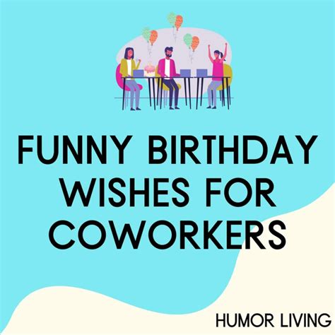 50+ Funny Birthday Wishes for Coworkers - Humor Living