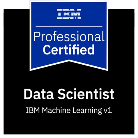 IBM Certified Data Scientist - Machine Learning Specialist v1 - Credly