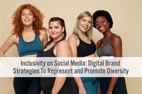 Inclusivity on Social Media: Digital Brand Strategies To Represent and ...