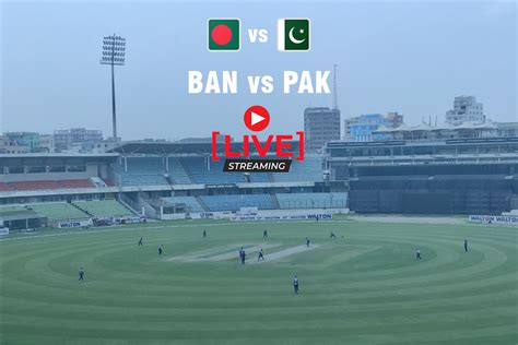 BAN vs PAK 1st T20 LIVE Streaming in your country, India, Follow live