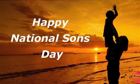 Celebrating National Sons Day 2022: Quotes, Dates, and Heartfelt Messages - ARNews Journal