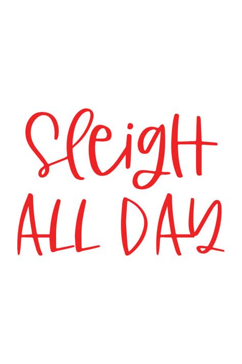 Sleigh All Day SVG File - Chicfetti