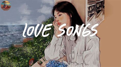 Just a love songs playlist for who needs love 🧡 - YouTube