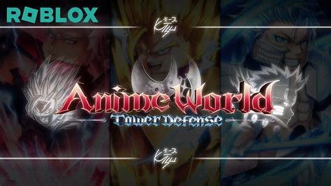 Aggregate 89+ anime world tower defensecodes latest - awesomeenglish.edu.vn