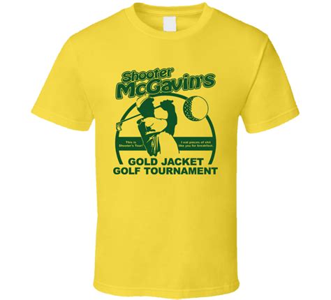 Shooter Mcgavin Golf Happy Gilmore T Shirt