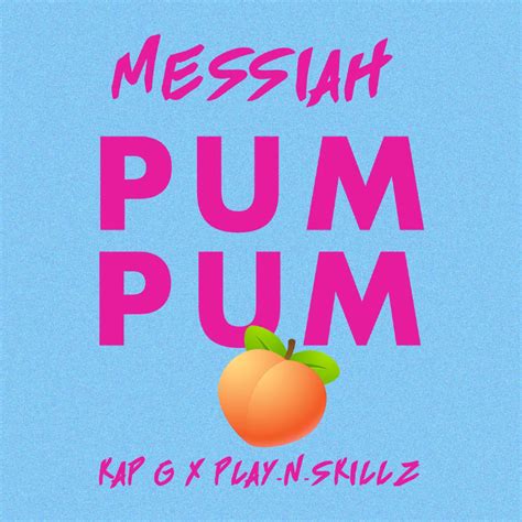 John's Music World: Song of the Day - Pum Pum - Messiah, Kap G, Play-N ...