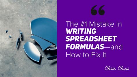 The #1 Mistake in Writing Spreadsheet Formulas—and How to Fix It