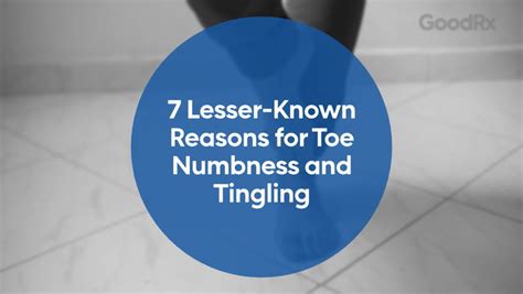 7 Medical Reasons Your Toes Feel Numb or Tingly - GoodRx