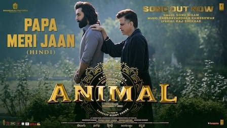 PAPA MERI JAAN LYRICS - Animal | Sonu Nigam