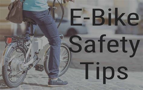 E-Bike Safety Tips to Know Before You Take Your Next Long Cruise