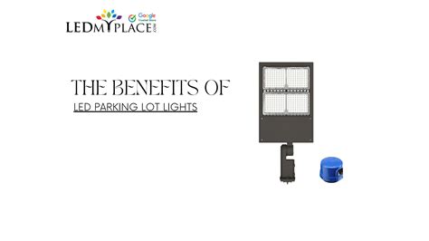 The Benefits of LED Parking Lot Lights by LedMyplace - Issuu