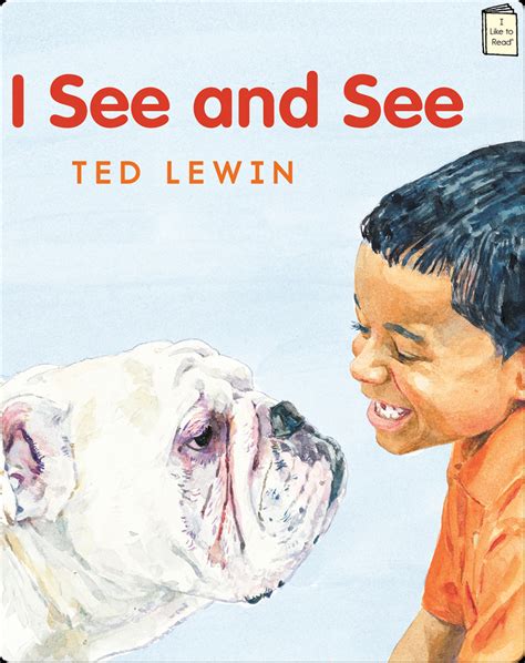 I See and See Book by Ted Lewin | Epic